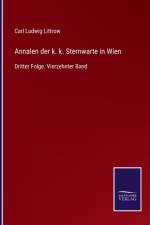 Annalen der k. k. Sternwarte in Wien af Carl Ludwig Littrow