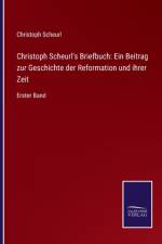 Christoph Scheurl's Briefbuch af Christoph Scheurl