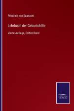 Lehrbuch der Geburtshilfe af Friedrich Von Scanzoni