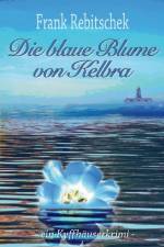Blaue Blume von Kelbra af Frank Rebitschek