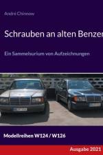 Schrauben an alten Benzen af Andre Chinnow