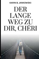 lange Weg zu dir, Cheri af Karin B Jankowski