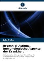 Bronchial-Asthma. Immunologische Aspekte der Krankheit af Julia Skibo