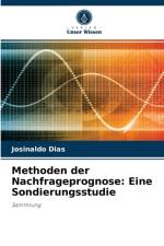 Methoden der Nachfrageprognose af Josinaldo Dias