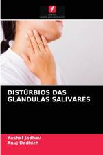 Disturbios Das Glandulas Salivares af Yashal Jadhav