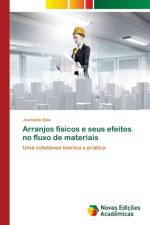 Arranjos fisicos e seus efeitos no fluxo de materiais af Josinaldo Dias
