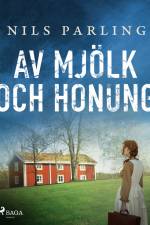 Av mjölk och honung af Nils Parling