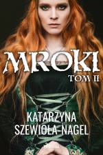 Mroki II af Katarzyna Szewioła Nagel
