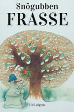 Snögubben Frasse af Ulf Löfgren