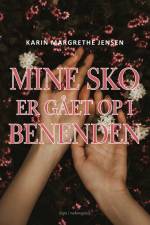 Mine sko er gået op i benenden