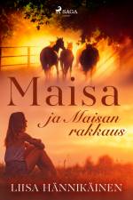 Maisa ja Maisan rakkaus af Liisa Hännikäinen