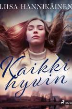 Kaikki hyvin af Liisa Hännikäinen