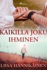 Kaikilla joku ihminen af Liisa Hännikäinen
