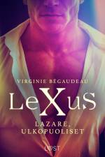 LeXuS: Lazare, Ulkopuoliset – Eroottinen dystopia af Virginie Bégaudeau