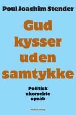 Gud kysser uden samtykke af Poul Joachim Stender