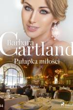 Pułapka miłości - Ponadczasowe historie miłosne Barbary Cartland af Barbara Cartland