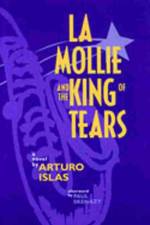 La Mollie and the King of Tears af Arturo Islas