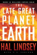 The Late Great Planet Earth af Hal Lindsey