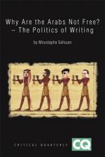 Why Are The Arabs Not Free? af Moustapha (Leading Lacanian psychoanalyst) Safouan