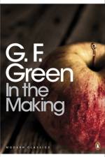 In the Making af G. F. Green