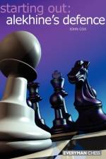 Starting Out: Alekhine Defence af John Cox
