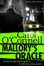 Mallory's Oracle af Carol O'Connell