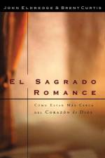 El sagrado romance af Brent Curtis