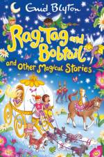 Rag, Tag and Bobtail and other Magical Stories af Enid Blyton
