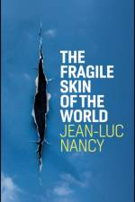 The Fragile Skin of the World