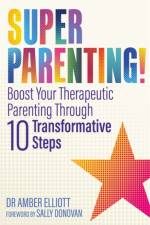 Superparenting! af Amber Elliott