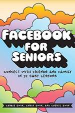 Facebook for Seniors af Carrie Ewin