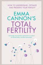 Emma Cannon's Total Fertility af Emma Cannon