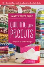 Quilting with Precuts Handy Pocket Guide af Gailen Runge