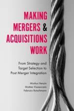 Making Mergers and Acquisitions Work af Professor Markus (Bocconi University Venzin