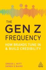 The Gen Z Frequency af Gregg L. Witt