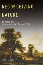 Reconceiving Nature af Patricia Murphy