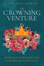 The Crowning Venture af Saadia Mian