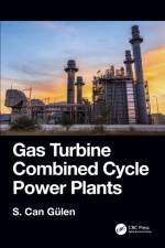 Gas Turbine Combined Cycle Power Plants af S. Can (Rensselaer Polytechnic Institute Gulen