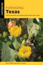 Foraging Texas af Eric M. Knight and Stacy M. Coplin