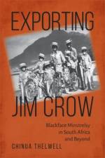 Exporting Jim Crow af Chinua Thelwell