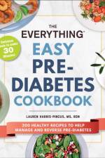 The Everything Easy Pre-Diabetes Cookbook af Lauren Harris-Pincus