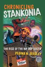 Chronicling Stankonia af Regina Bradley