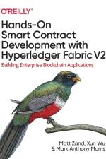Hands-on Smart Contract Development with Hyperledger Fabric V2 af Matt Zand
