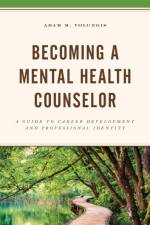 Becoming a Mental Health Counselor af Adam M. Volungis