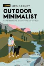 Outdoor Minimalist af Meg Carney