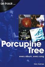 Porcupine Tree On Track af Nick Holmes