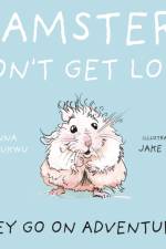 Hamsters Don't Get Lost af Tianna Okechukwu