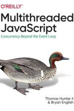 Multithreaded JavaScript af Thomas Hunter II