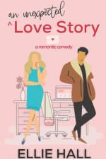 An Unexpected Love Story af Ellie Hall