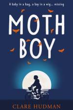Moth Boy af Clare Hudman